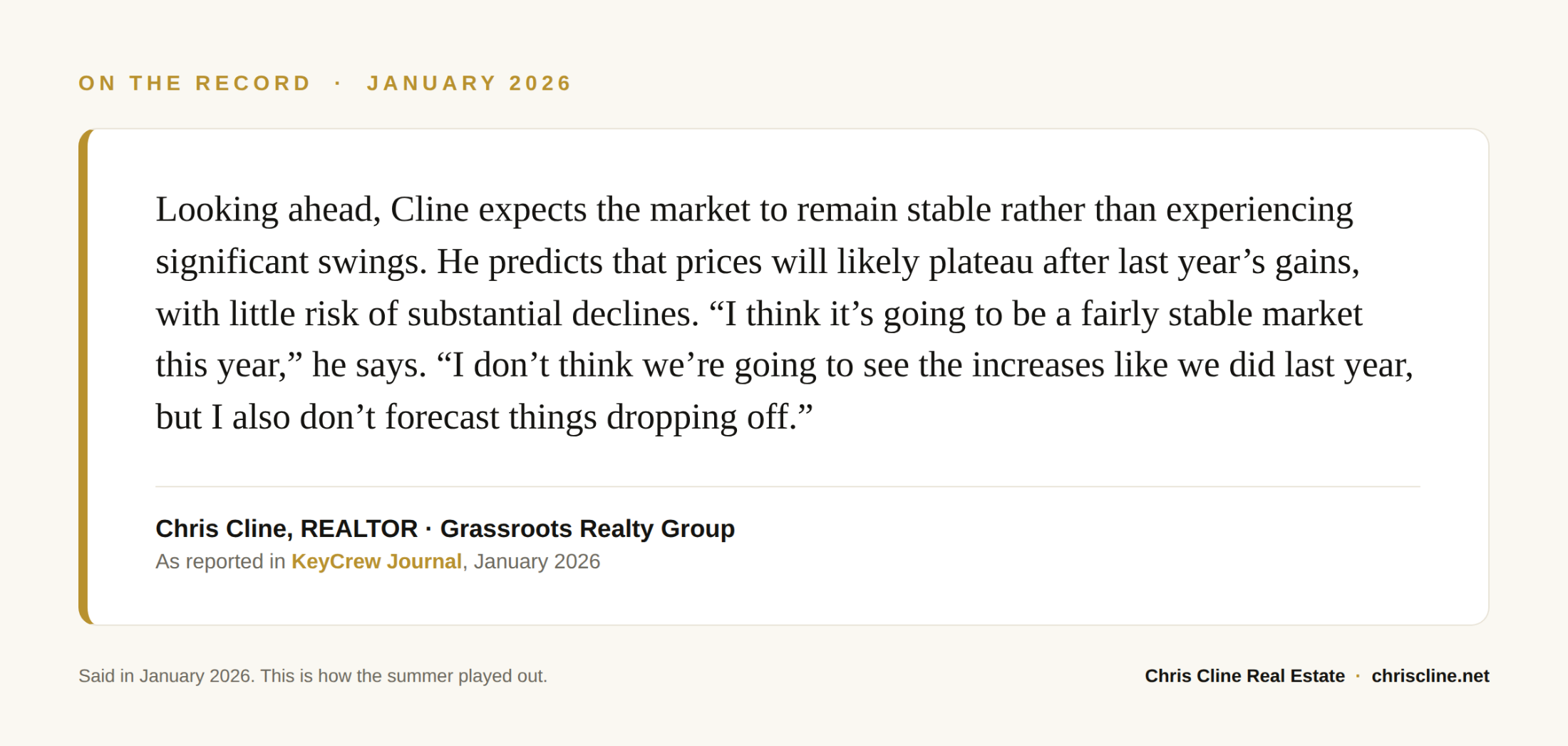 Chris Cline's January 2026 KeyCrew Journal interview quote predicting a stable Grande Prairie market for the year.